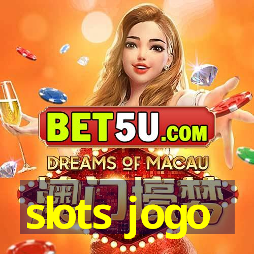 slots jogo